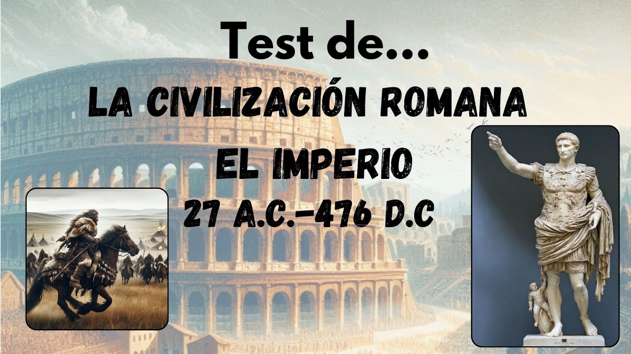 Test de la civilización romana. El Imperio