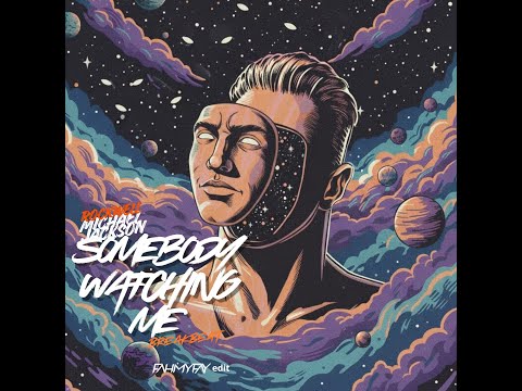 Somebody Watching Me (Breakbeat) fahmyfay edit