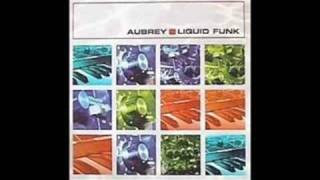 Aubrey, Liquid Funk