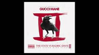 Gucci Mane - Rude The State Vs Radric Davis II The Caged Bird Sings