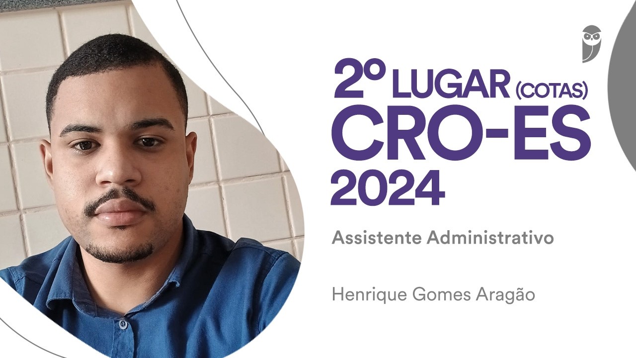 CRO-ES: Conheça Henrique Aragão, aprovado para o cargo Assistente Administrativo
