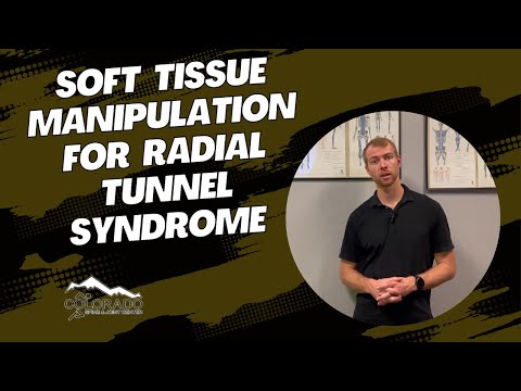 Soft Tissue Manipulation For Radial Tunnel Syndrome / Thornton, Colorado Chiropractor