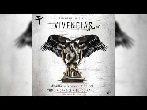 Juanka Ft. Ozuna,Kendo Kaponi,Darkiel,Yomo  - Vivencias Remix