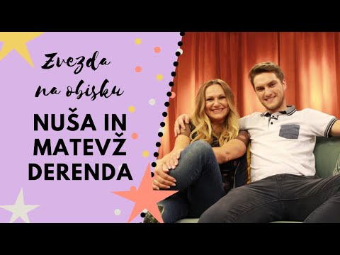 Zvezda na obisku: Nuša in Matevž Derenda
