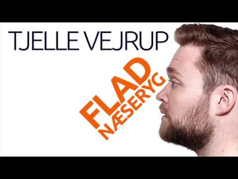 Tjelle Vejrup - Flad Næseryg (standupshow)