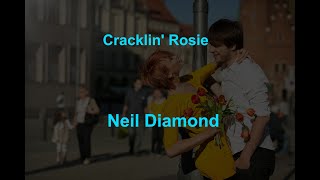 Cracklin' Rosie -  Neil Diamond - with lyrics