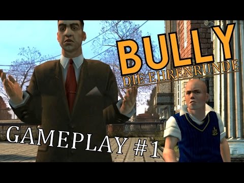 Bully: Die Ehrenrunde [PC] Gameplay [GERMAN] #1 - Ab in die Schule!