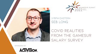 COVID Realities from the GamesUR Salary Survey - Seb Long