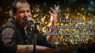 Tu Na Jane Aas Paas Hai Khuda(Lyrics Video)-Rahay Fatah Ali Khan | Anjan Anjani | Ranbir K, Priyanka
