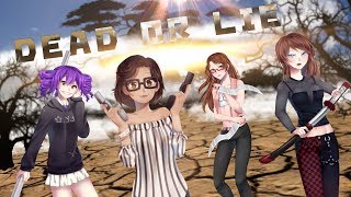 【えと、☆】DEAD OR LIE【4人で歌ってみた】