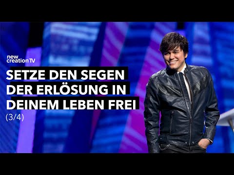 Setze den Segen der Erlösung in deinem Leben frei 3/4 I Joseph Prince I New Creation TV Deutsch