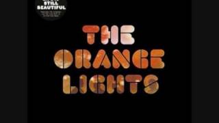 The Orange Lights - Let The Love Back In Again