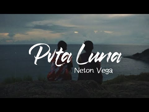 Neton Vega - Pvta Luna || Letra 