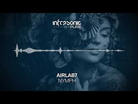 AirLab7 - Nymph [Infrasonic Pure] OUT NOW!