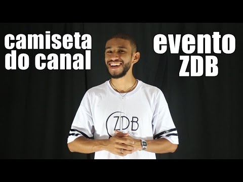 Informativo #4 - Camiseta do canal e evento ZDB!