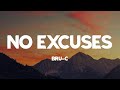 No Excuses - Bru-C (Lyrics)