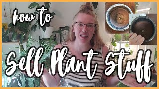 How To Sell Your Used Plant Stuff | Pottery & More!