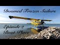 2 In Search Of Franklin BOAT PLACE Episode 2