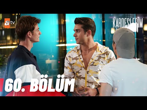 Kardeşlerim 60. Bölüm @atvturkiye