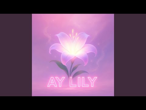 Ay Lily