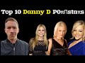 Top Ten Co Stars Of Danny D Top Ten Actresses Who Worked With Danny D