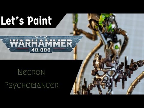 Let's Paint 40k Necron Psychomancer Warhammer