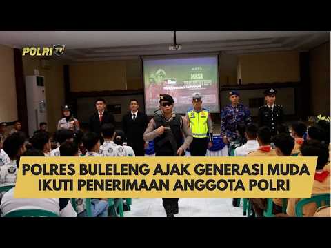 POLRES BULELENG AJAK GENERASI MUDA IKUTI PENERIMAAN ANGGOTA POLRI