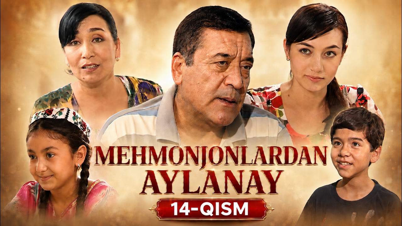 MEHMONJONLARDAN AYLANAY 14-qism || МEҲМОНЖОНЛАРДАН АЙЛАНАЙ 14 қисм
