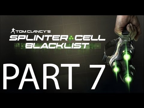 Splinter Cell Blacklist Walkthrough Part 7 Let's Play Full Game No Commentary 1080p