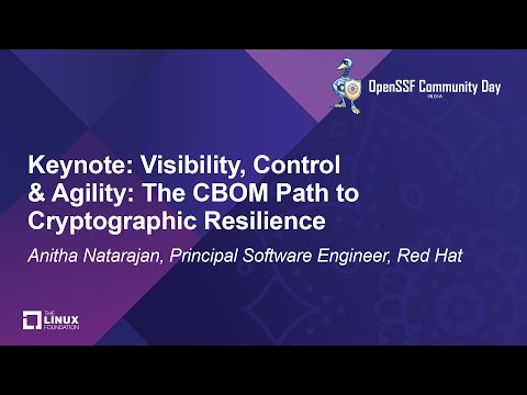 Keynote: Visibility, Control & Agility: The CBOM Path to Cryptographic Resilience - Anitha Natarajan