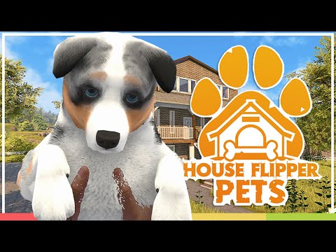 NEW DLC! House Flipper PETS - First 20 minutes of gameplay