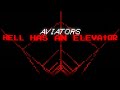 Aviators - Hell Has an Elevator (Faith: The Unholy Trinity Song | Southern Alternative)