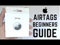 Apple AirTags - Complete Beginners Guide