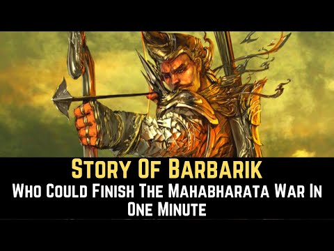 Barbarik - One Who Could Finish Mahabharata War In One Minute