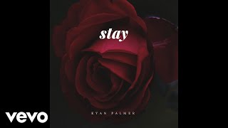 Kyan Palmer - Stay (Official Audio)