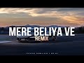 Harman Kaur X Ay Beats Mere Beliya Ve REMIX Music Video