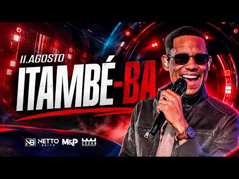 Netto Brito em Itambé/BA (Rep. Agosto 2026)
