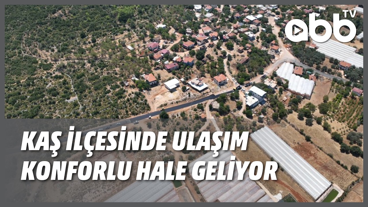 KAŞ İLÇESİNDE ULAŞIM KONFORLU HALE GELİYOR