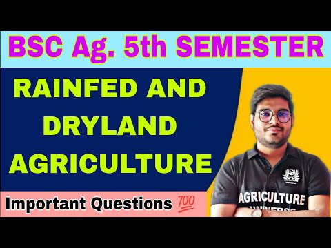 rainfed and dryland agriculture important questions bac ag 5th semester bsc agriculture 5th sem