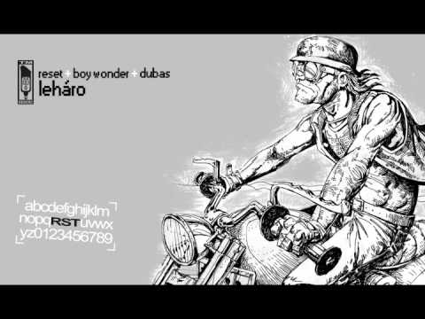 ReSeT - Leháro feat. Boy Wonder (prod. Dubas)