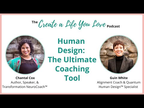 Human Design: The Ultimate Coaching Tool