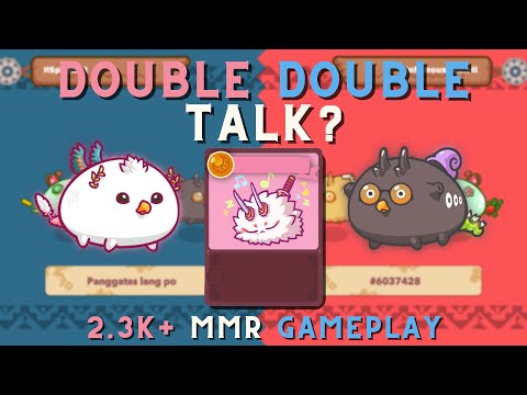 DOUBLE DOUBLE TALK OP? | SLEEPYNATOR VS. AXIE KISS | 2.3K MMR GAMEPLAY | AXIE INFINITY