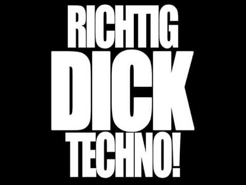 Richtig Dick Techno mixed by Miss Jess e