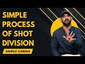 SHOT DIVISION - செய்யும் முறை - உங்கள் கதையை எப்படி பார்க்கனும்னு நீங்க முடிவு பண்ணுங்க #cinema