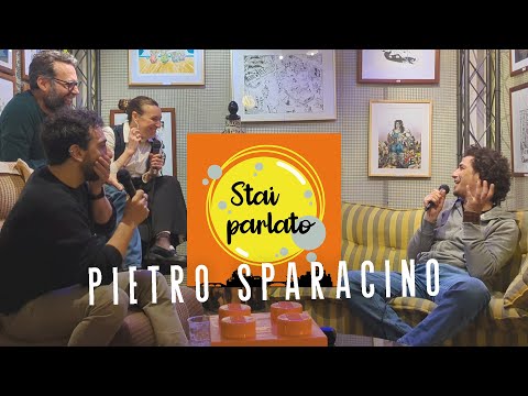 STAI PARLATO - puntata 24 - Pietro Sparacino