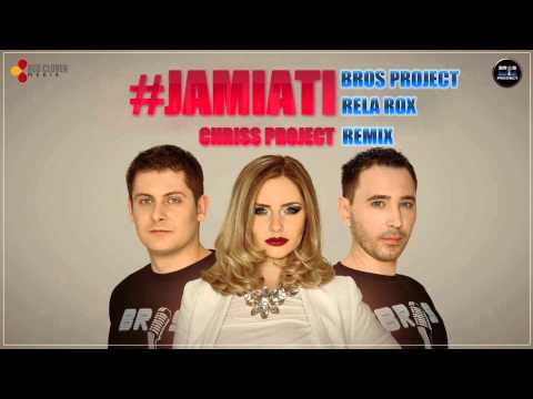 Bros Project ft. Rela Rox-Jamiati (Chriss Project Remix) [Radio Edit]