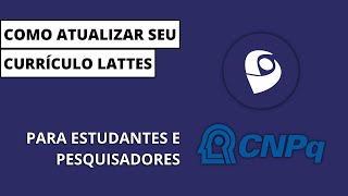 COMO ATUALIZAR SEU CURRÍCULO LATTES