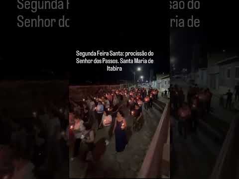 Segunda-Feira Santa em Santa Maria de Itabira-MG