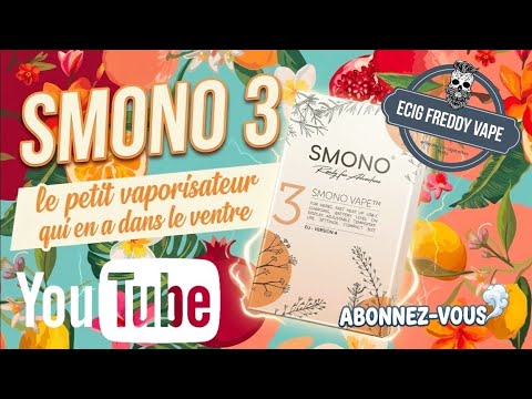 SMONO 3 : Le petit vaporisateur qui en a dans le ventre !