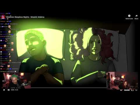 Nmplol and Malena react to "Malena's Sleepless Nights"